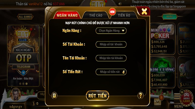 hitclub 12 Rút tiền từ tài khoản game an toàn, tốc độ